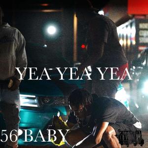 Yea Yea Yea (Explicit)