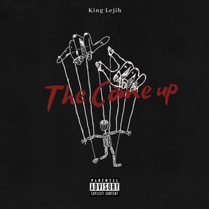 The Come Up (Explicit)