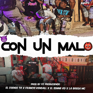 CON UN MALO (Explicit)