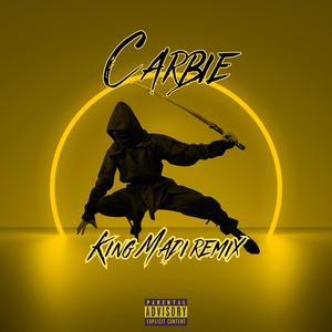 CARBIE (King Remix|Explicit)