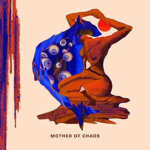 Mother Of Chaos (Explicit)