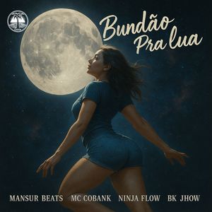 BUNDÃO NA LUA (Explicit)