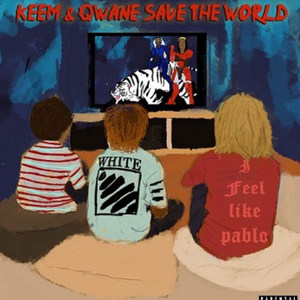 Keem & Qwane Save the World (Explicit)