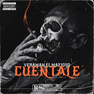 CUENTALE (veraman el mafioso) (Explicit)