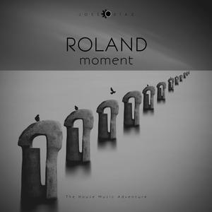 Roland Moment (Explicit)