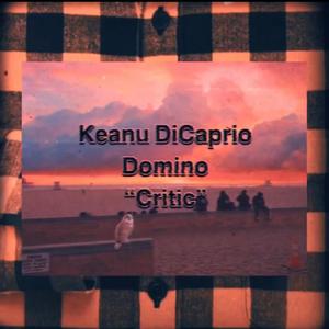 Critic (feat. Domino IV)