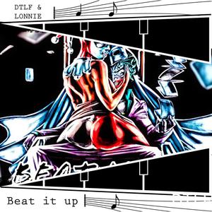 BEAT IT UP!(feat. LONNIE) (Explicit)