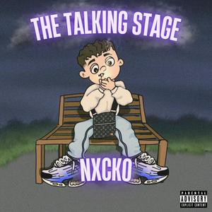 THE TALKING STAGE (Explicit)