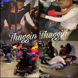 Thuggin Thuggin (Explicit)