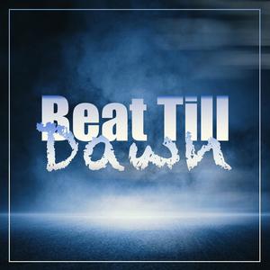 Beat Till Dawn