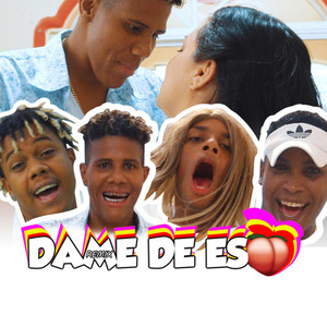 Dame de Eso (Explicit)