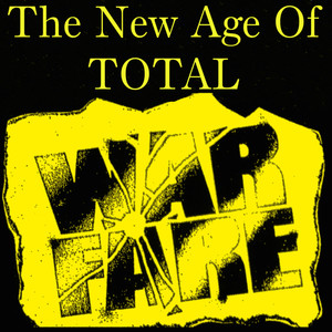 The New Age of Total Warfare