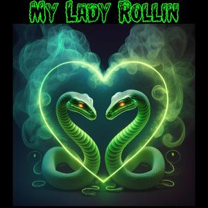 My Lady Rollin (Explicit)