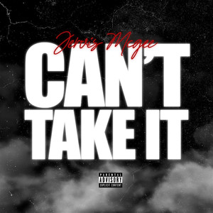 Can't Take It (Explicit)