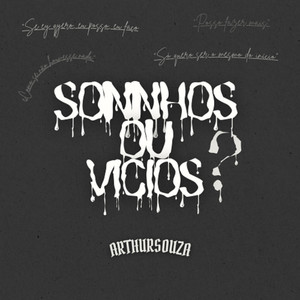 SONHOS OU VÍCIOS ? (Explicit)