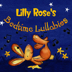 Lilly Rose's Bedtime Lullabies