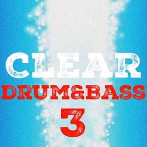 Сlear Drum & Bass, Vol. 3