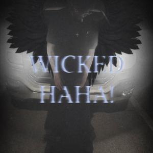 Wicked Haha! (Explicit)