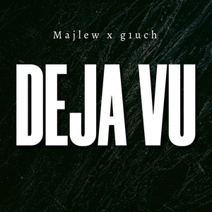 Deja Vu (Explicit)