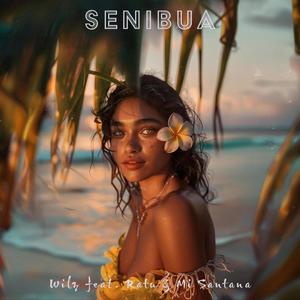 Senibua (feat. Ratu & Mi Santana)