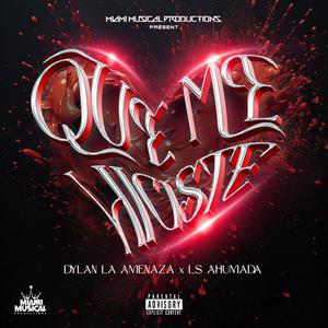 Que me Hiciste (feat. Dylan La Amenaza & LS Ahumada)