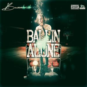 Ballin all alone (Explicit)