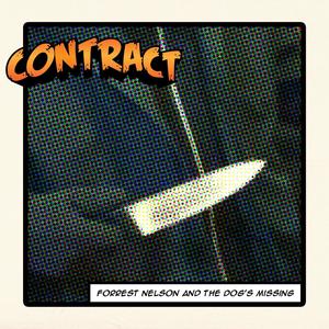 CONTRACT (feat. the dog's missing) [Explicit]