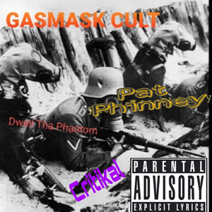 Pat Phinney - Gasmask Cult (Explicit)