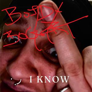 I Know (Explicit)