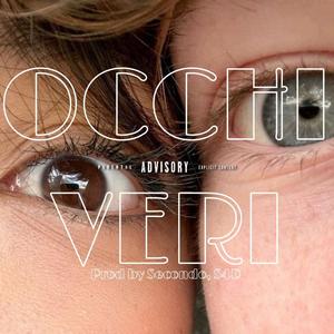 Occhi Veri (feat. S4D) (Explicit)