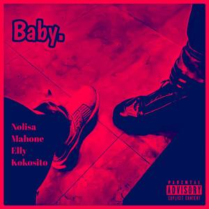 Baby (with Nolisa, Mahone & Elly)