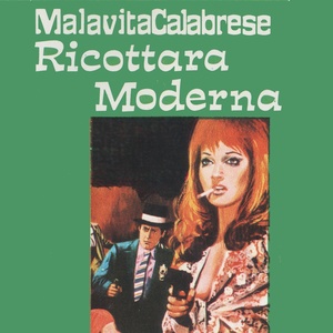 Ricottara moderna (Malavita calabrese)