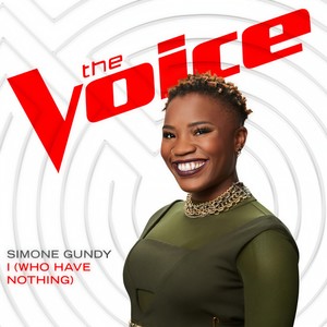 I (Who Have Nothing) (The Voice Performance)