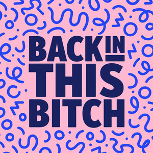 Back In This ***** (Explicit)