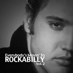 Everybody's Movin' to Rockabilly, Vol. 2