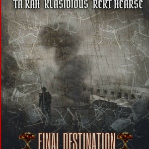 Final destination (feat. rekt hearse klasidious) [Explicit]