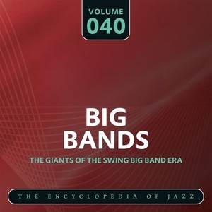 Big Band- The World's Greatest Jazz Collection, Vol. 40