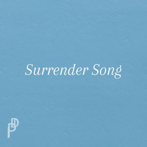 Surrender Song