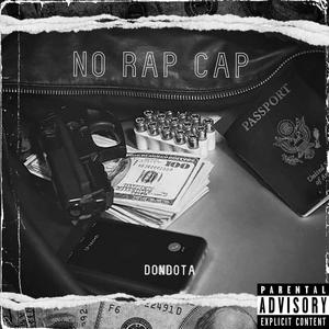 DONDOTA NO RAP CAP (Explicit)