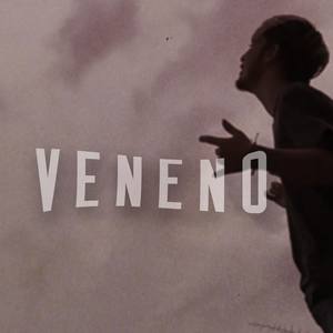 Veneno (Explicit)
