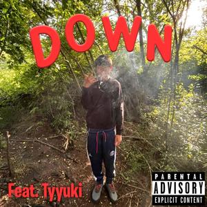 Down(feat. Tyyuki) (Explicit)