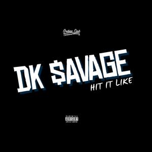 Hit It Like (Explicit)