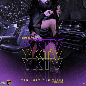 YKTV (You Know The Vibes) (Explicit)