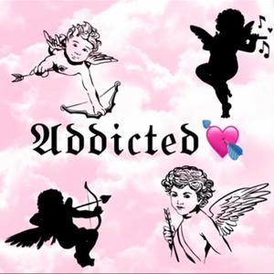 Addicted