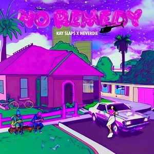 No Remedy (Explicit)