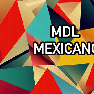 MDL mexicano (Explicit)