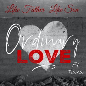 Ordinary Love (feat. Tyeez & Tiara)