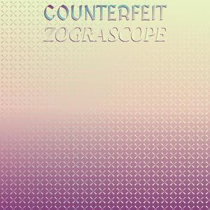 Counterfeit Zograscope