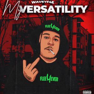 My versatility (Explicit)