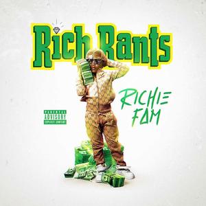 Rich Rants (Explicit)